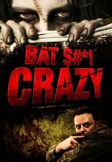 Bat $#*! Crazy (2011) постер