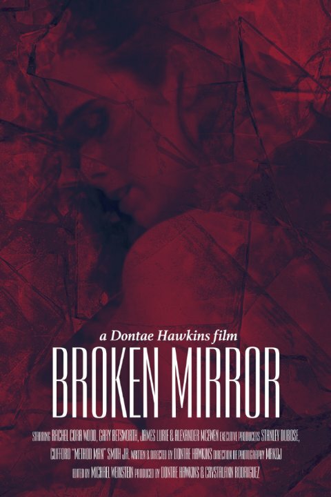 Broken Mirror: A Dontae Hawkins Film (2015) постер
