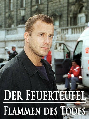 Der Feuerteufel - Flammen des Todes (1999) постер